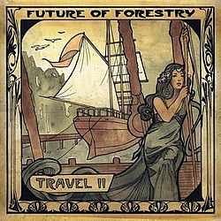 Future Of Forestry - Travel II album