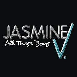 Jasmine V - All These Boys альбом