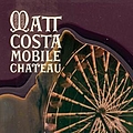 Matt Costa - Mobile Chateau album