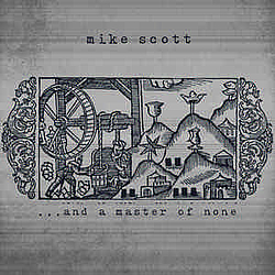 Mike Scott - ...And A Master Of None album