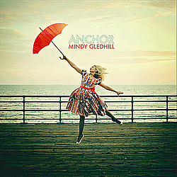 Mindy Gledhill - Anchor album