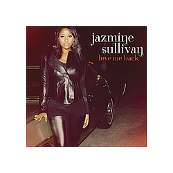 Jazmine Sullivan - Love Me Back альбом