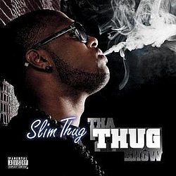 Slim Thug - Tha Thug Show альбом