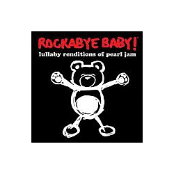 Rockabye Baby! - Lullaby Renditions of Pearl Jam album