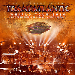 Transatlantic - Whirld Tour 2010: Live in London album