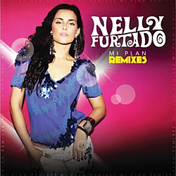 Nelly Furtado - Mi Plan Remixes album