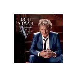 Rod Stewart - Fly Me To The Moon...The Great American Songbook album