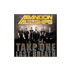 Abandon All Ships - Take On Last Breathe album