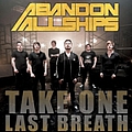 Abandon All Ships - Take On Last Breathe альбом