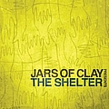 Jars Of Clay - Jars of Clay Presents the Shelter альбом