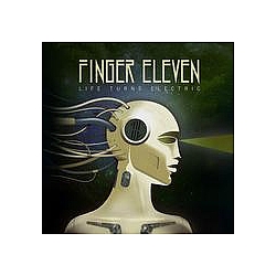 Finger Eleven - Life Turns Electric album