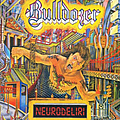 Bulldozer - Neurodeliri album