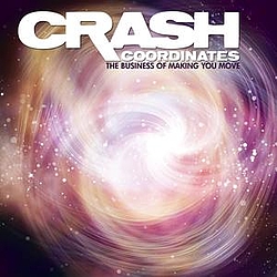 Crash Coordinates - The Business of Making You Move album