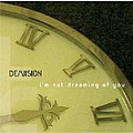 De/Vision - I&#039;m Not Dreaming Of You album