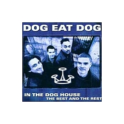 Dog Eat Dog - In the Dog House: Best of Dog Eat Dog альбом