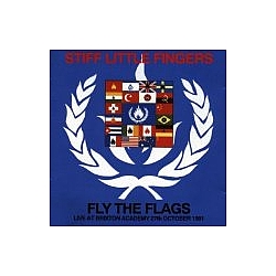 Stiff Little Fingers - Fly the Flags альбом
