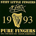 Stiff Little Fingers - Pure Fingers Live - St. Patrix 1993 альбом