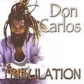 Don Carlos - Tribulation album