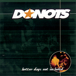 Donots - Better Days Not Included album