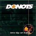 Donots - Better Days Not Included альбом
