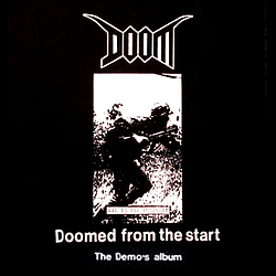 Doom - Doomed From The Start - The Demo&#039;s Album album