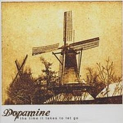 Dopamine - The Time It Takes To Let Go album
