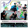 Dorian - El Futuro No Es De Nadie album