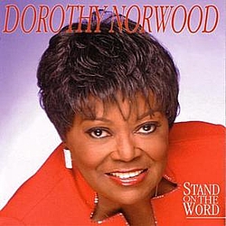 Dorothy Norwood - Stand on the Word album