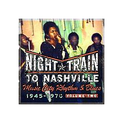 Dr. Feelgood &amp; The Interns - Night Train To Nashville-Music City Rhythm &amp; Blues, 1945-1970,  Volume 2 альбом
