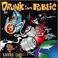 Drunk In Public - Tapped Out! album