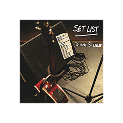 Duane Steele - Set List album