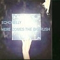 Echobelly - Here Comes the Big Rush (disc 2) альбом