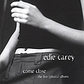 Edie Carey - Come Close (the live photo album) альбом