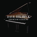 Dave Brubeck - Legacy of a Legend album