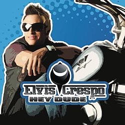 Elvis Crespo - Hey Dude! album