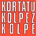 Kortatu - Kolpez Kolpe album