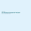 OK Go - Of the Blue Colour of the Sky Extra Nice Edition альбом