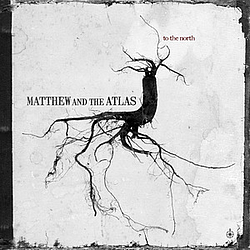 Matthew And The Atlas - To The North EP album