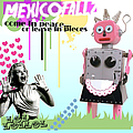 MexicoFALLZ - Come in Peace... Or Leave in Pieces альбом