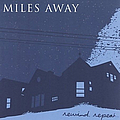 Miles Away - Rewind, Repeat... album