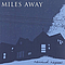 Miles Away - Rewind, Repeat... album