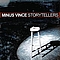 Minus Vince - Storytellers album