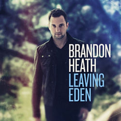 Brandon Heath - Leaving Eden альбом