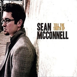 Sean Mcconnell - Tell The Truth EP альбом