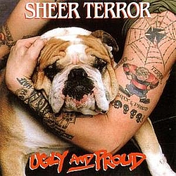 Sheer Terror - Ugly and Proud альбом