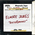 Elmore James - Hits &amp; Rarities альбом