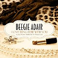Beegie Adair - I Love Being Here With You: A Jazz Piano Tribute to Peggy Lee альбом