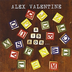 Alex Valentine - A Is For... альбом