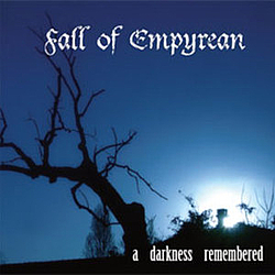 Fall Of Empyrean - A Darkness Remembered альбом