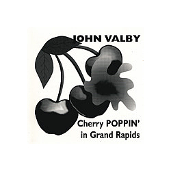John Valby - Cherry POPPIN&#039; in Grand Rapids альбом